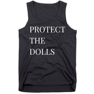 Protect The Dolls Protect The Dolls  Tank Top