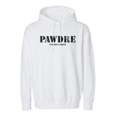 PAWDRE, The Dog Father, Dog Dad Father's Day  Garment-Dyed Fleece Hoodie