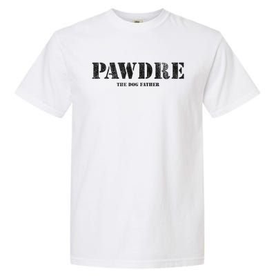 PAWDRE, The Dog Father, Dog Dad Father's Day  Garment-Dyed Heavyweight T-Shirt