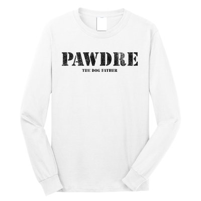 PAWDRE, The Dog Father, Dog Dad Father's Day  Long Sleeve Shirt