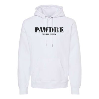 PAWDRE, The Dog Father, Dog Dad Father's Day  Premium Hoodie