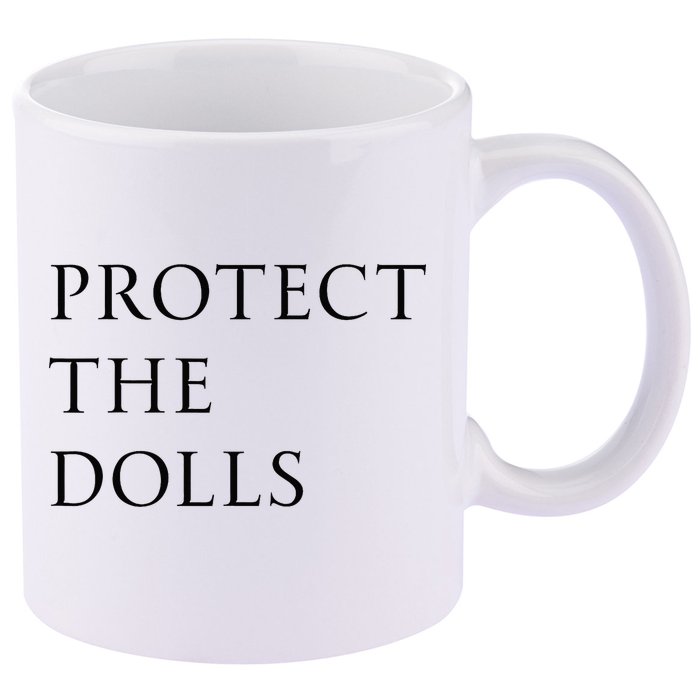 Protect The Dolls For Women 11oz C Handle Ceramic Mug