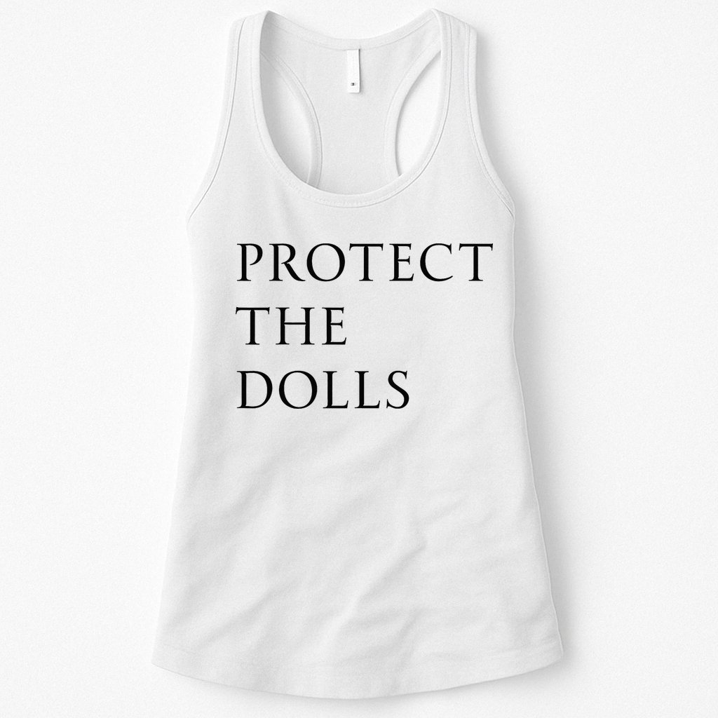 Protect The Dolls For Women Womens Tank Top