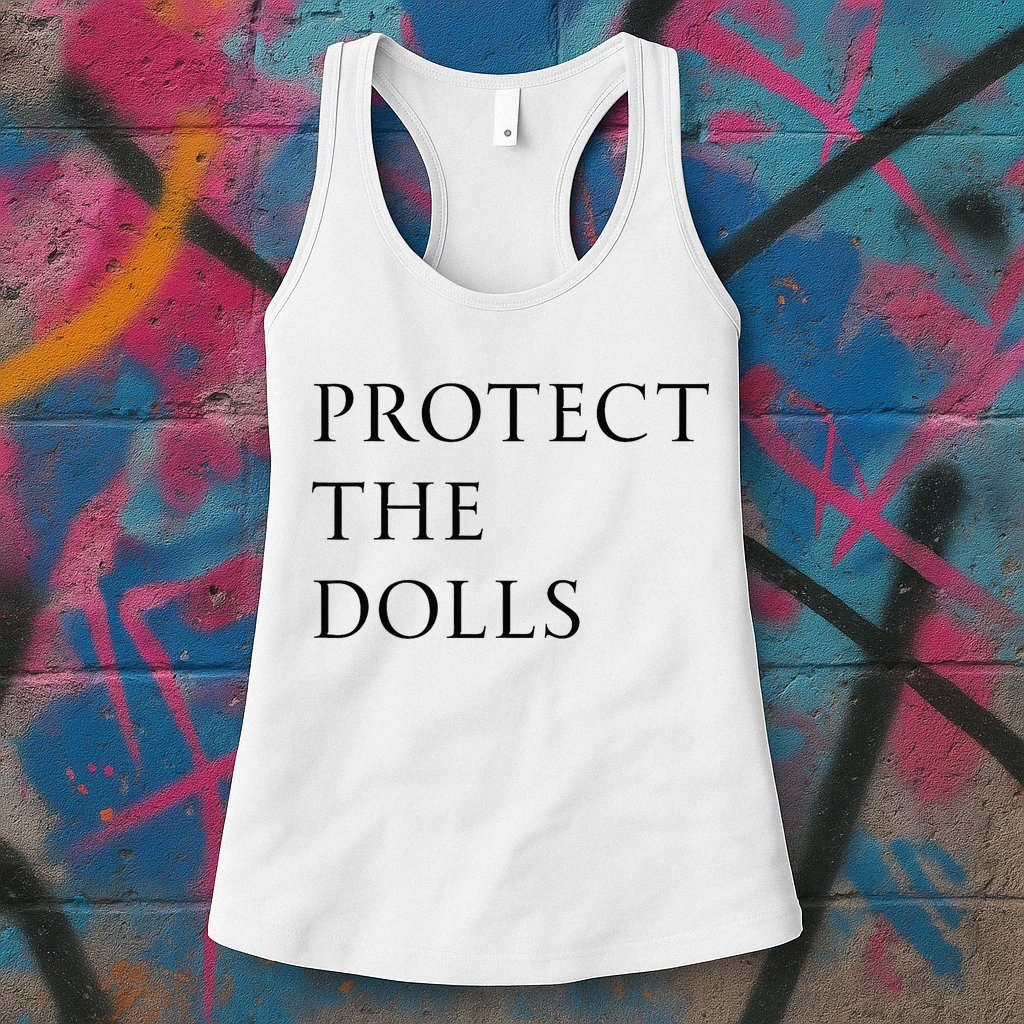 Protect The Dolls For Women Womens Tank Top