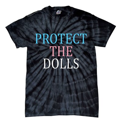 Protect The Dolls Women Solidairity  Tie-Dye T-Shirt