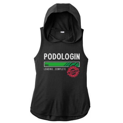 Podologist Training Exam Passed Ladies PosiCharge Tri-Blend Wicking Draft Hoodie Tank