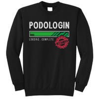 Podologist Training Exam Passed Sweatshirt