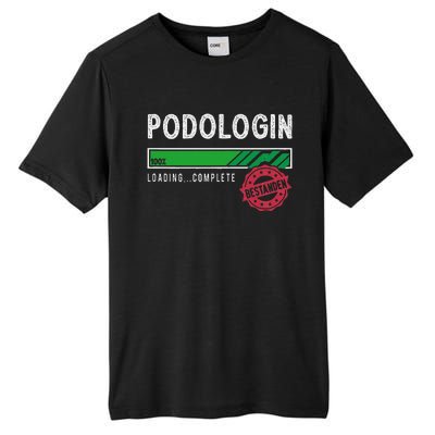 Podologist Training Exam Passed Tall Fusion ChromaSoft Performance T-Shirt