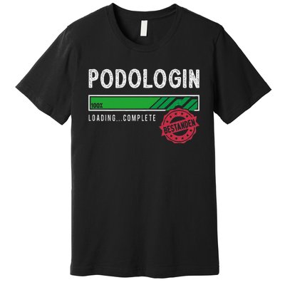 Podologist Training Exam Passed Premium T-Shirt