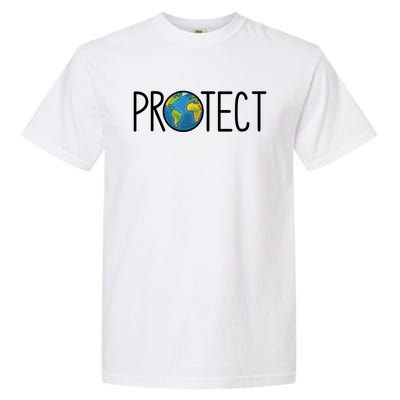 Protect The Earth Earth Day Save Our Planet Cool Gift Garment-Dyed Heavyweight T-Shirt