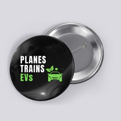 Planes Trains & ECars EV Owner Drive EVs Funny Electric Car Button