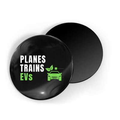 Planes Trains & ECars EV Owner Drive EVs Funny Electric Car Magnet