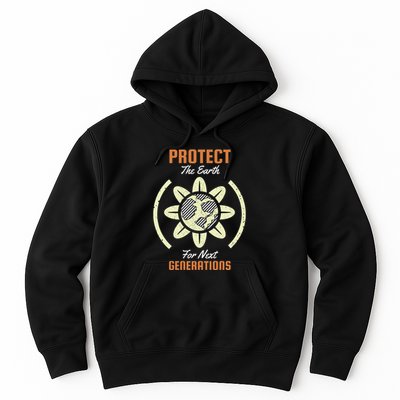 Protect The Earth For Next Generation Hoodie