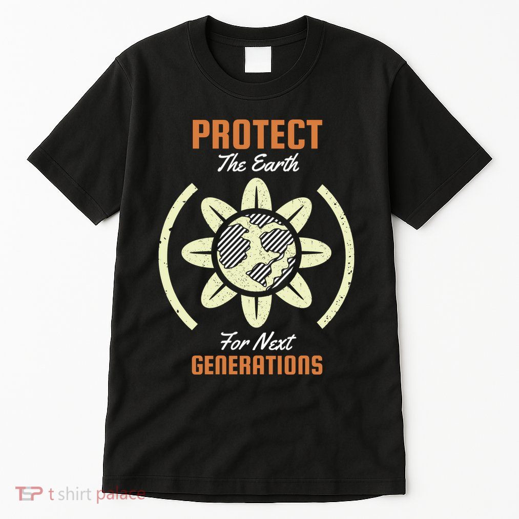 Protect The Earth For Next Generation Tall T-Shirt