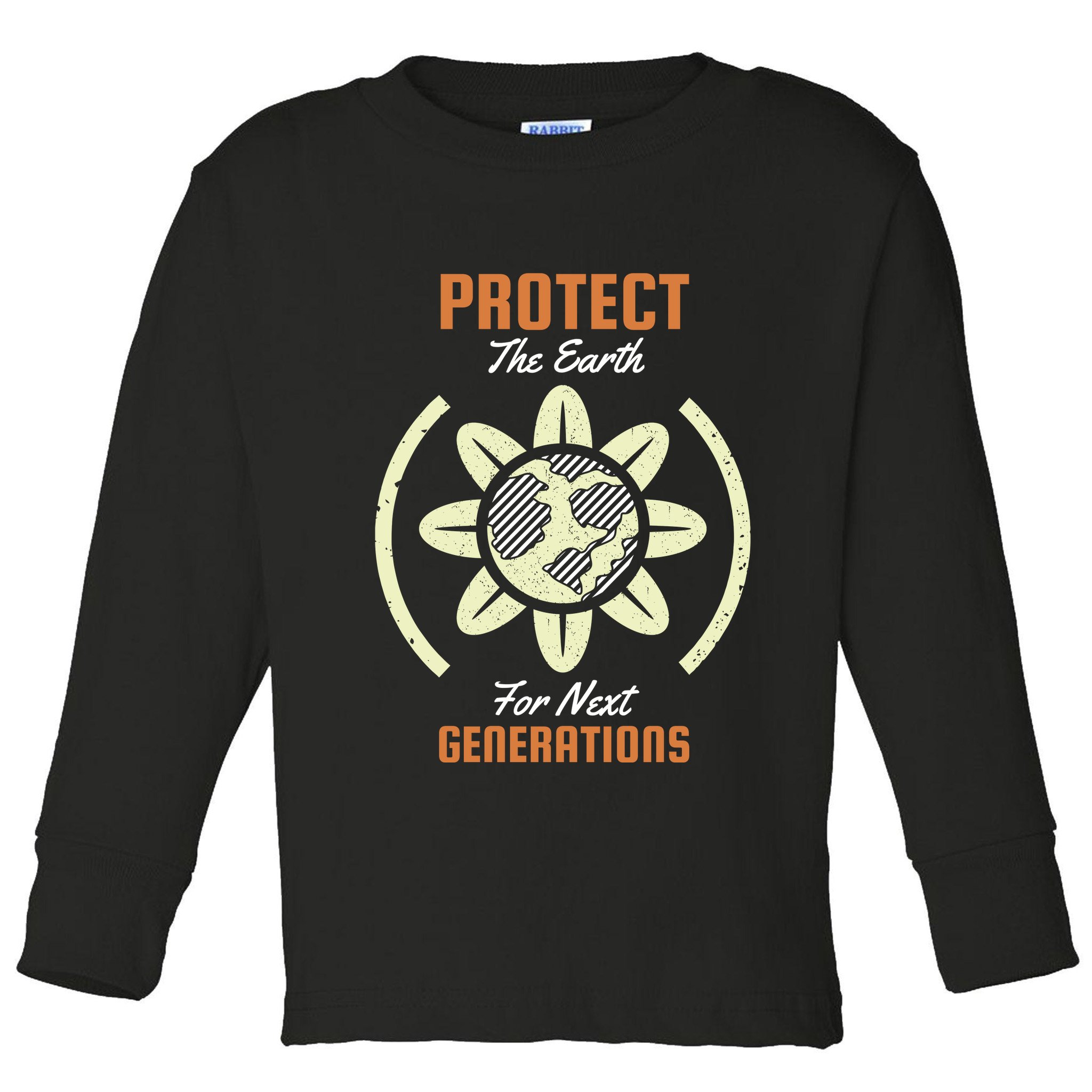 Protect The Earth For Next Generation Toddler Long Sleeve Shirt