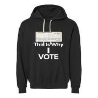 Poll Tax Exemption Certificate This Is Why I Vote Garment-Dyed Fleece Hoodie