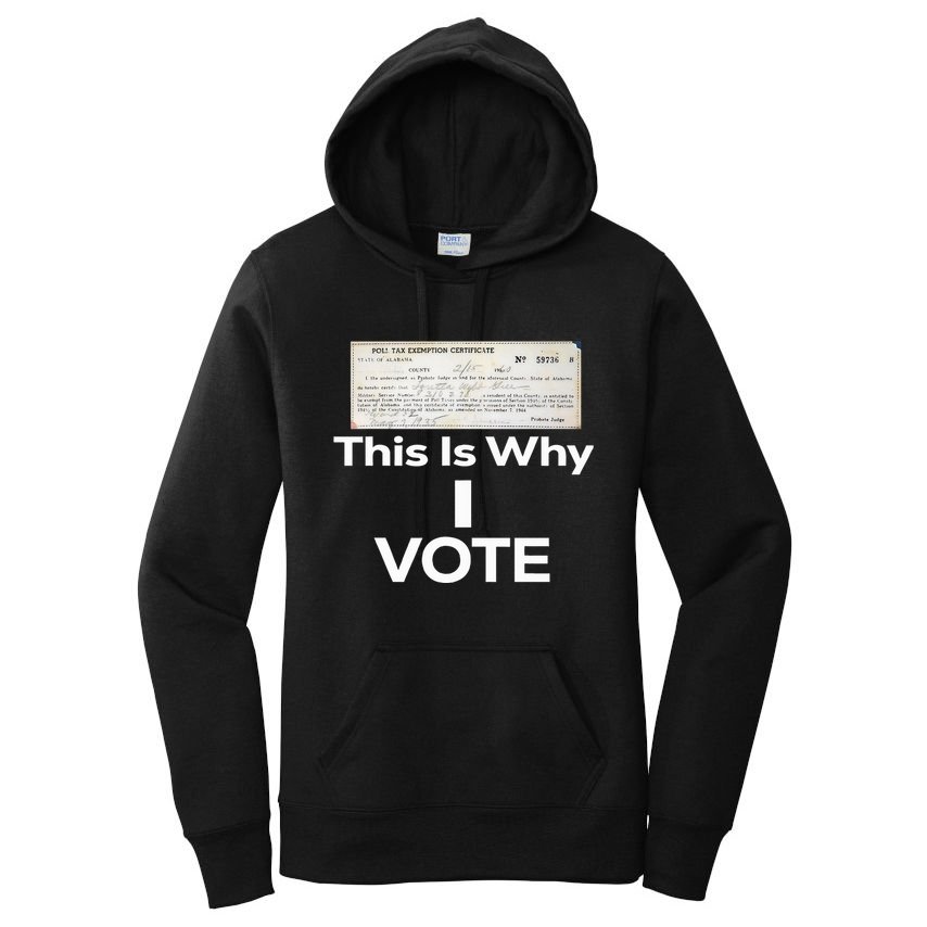 Poll Tax Exemption Certificate This Is Why I Vote Women's Pullover Hoodie
