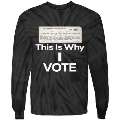 Poll Tax Exemption Certificate This Is Why I Vote Tie-Dye Long Sleeve Shirt