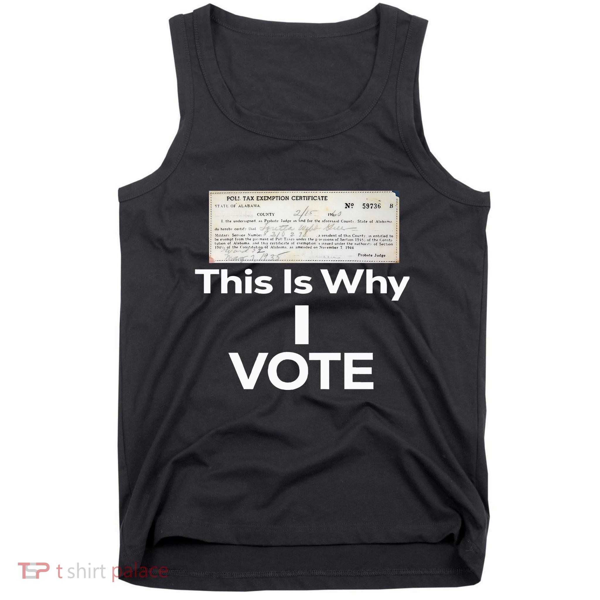 Poll Tax Exemption Certificate This Is Why I Vote Tank Top