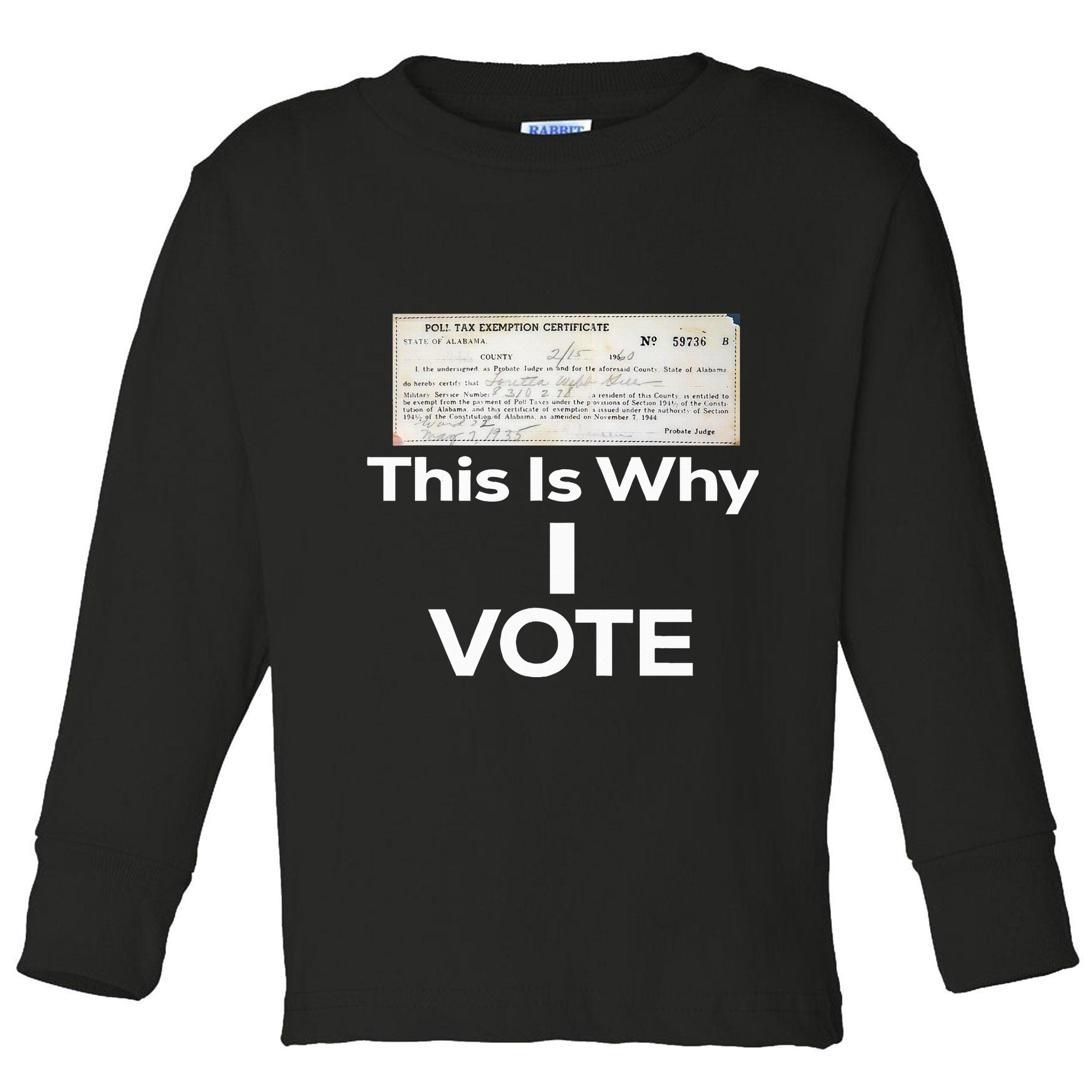 Poll Tax Exemption Certificate This Is Why I Vote Toddler Long Sleeve Shirt