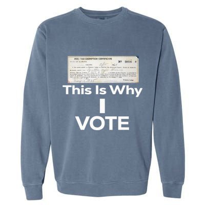 Poll Tax Exemption Certificate This Is Why I Vote Garment-Dyed Sweatshirt