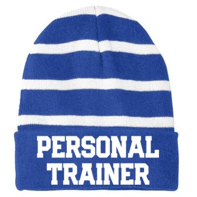 Personal Trainer Fitness Instructor Gym Training Gift Cool Gift Striped Beanie with Solid Band