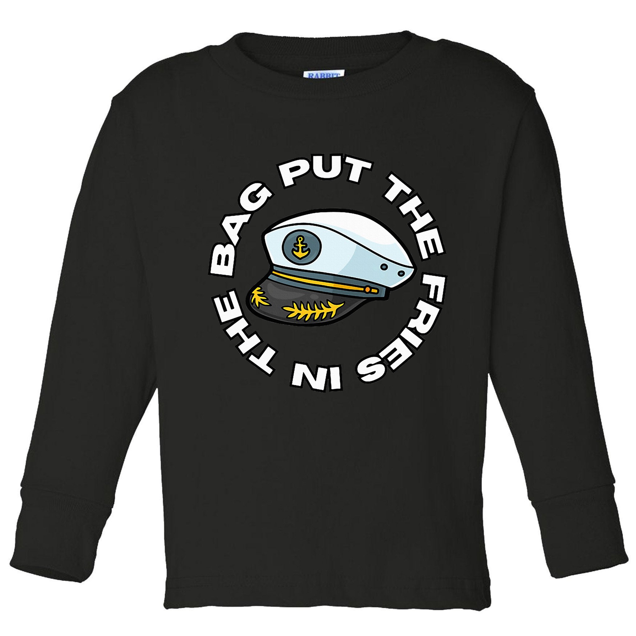 Put The Fries In The Bag Wots Josh Block Toddler Long Sleeve Shirt