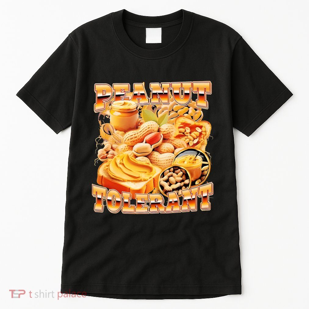 Peanut Tolerant Funny Tall T-Shirt