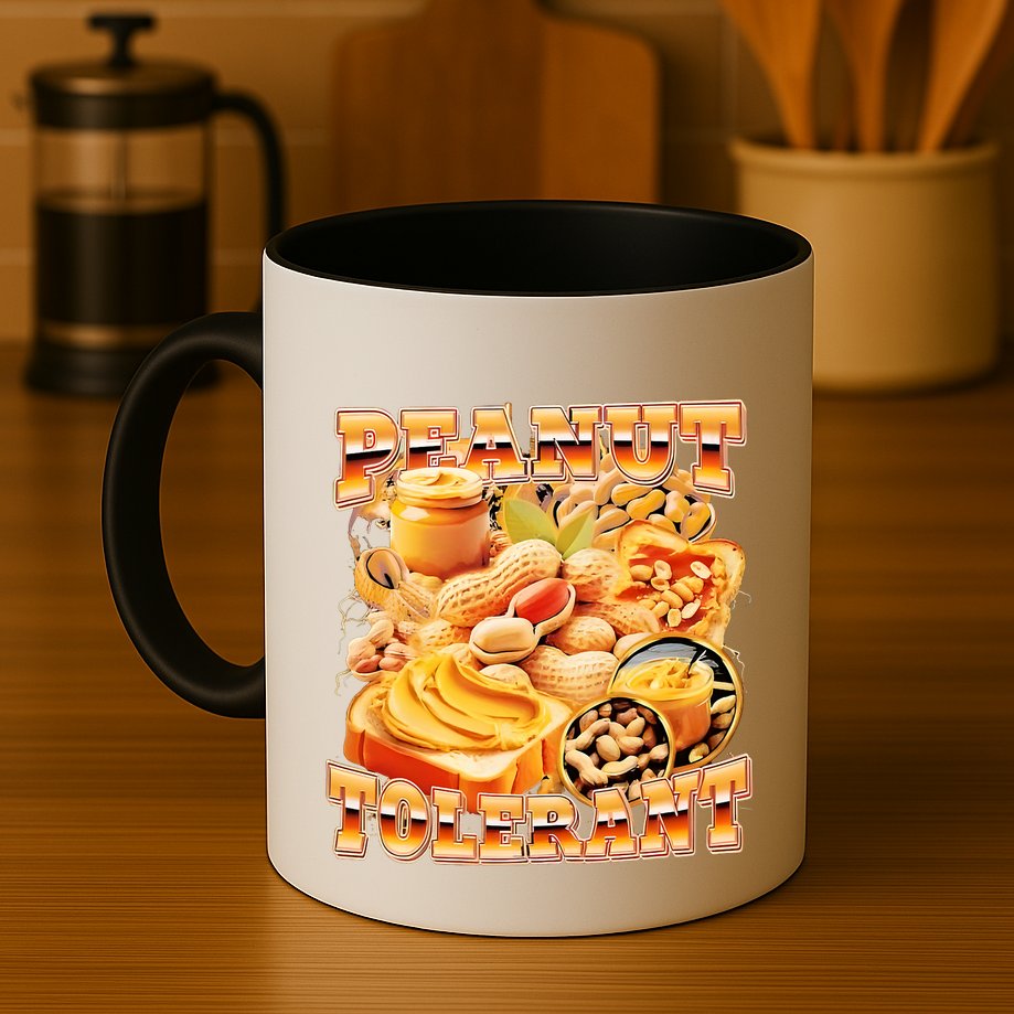 Peanut Tolerant Funny Mug