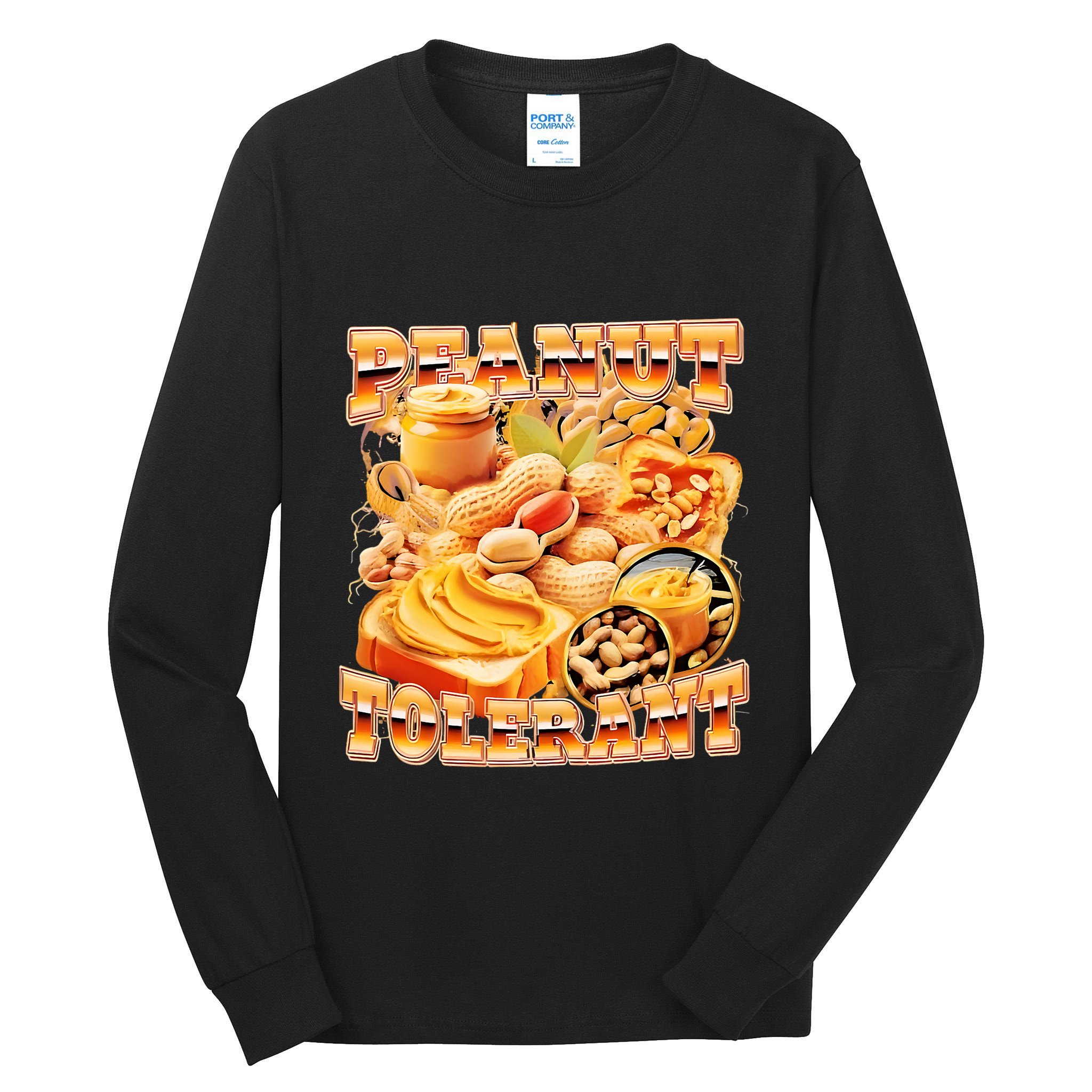 Peanut Tolerant Funny Tall Long Sleeve T-Shirt
