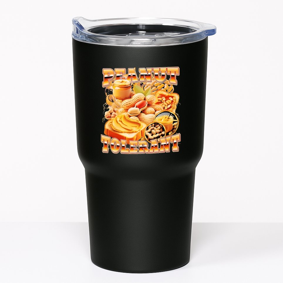 Peanut Tolerant Funny Tumbler