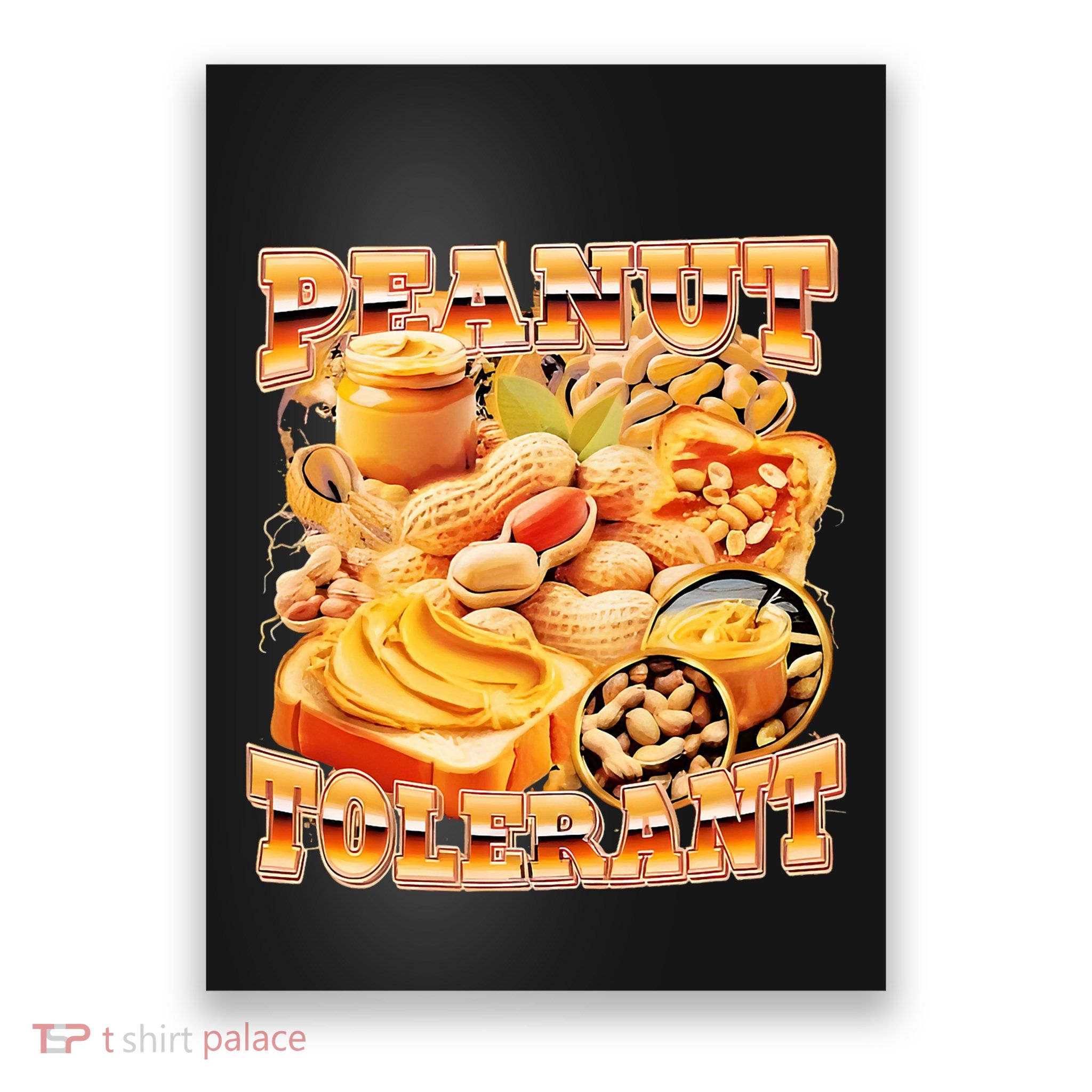 Peanut Tolerant Funny Poster