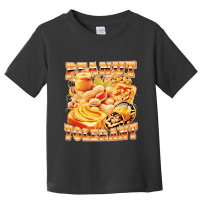Peanut Tolerant Funny Toddler T-Shirt