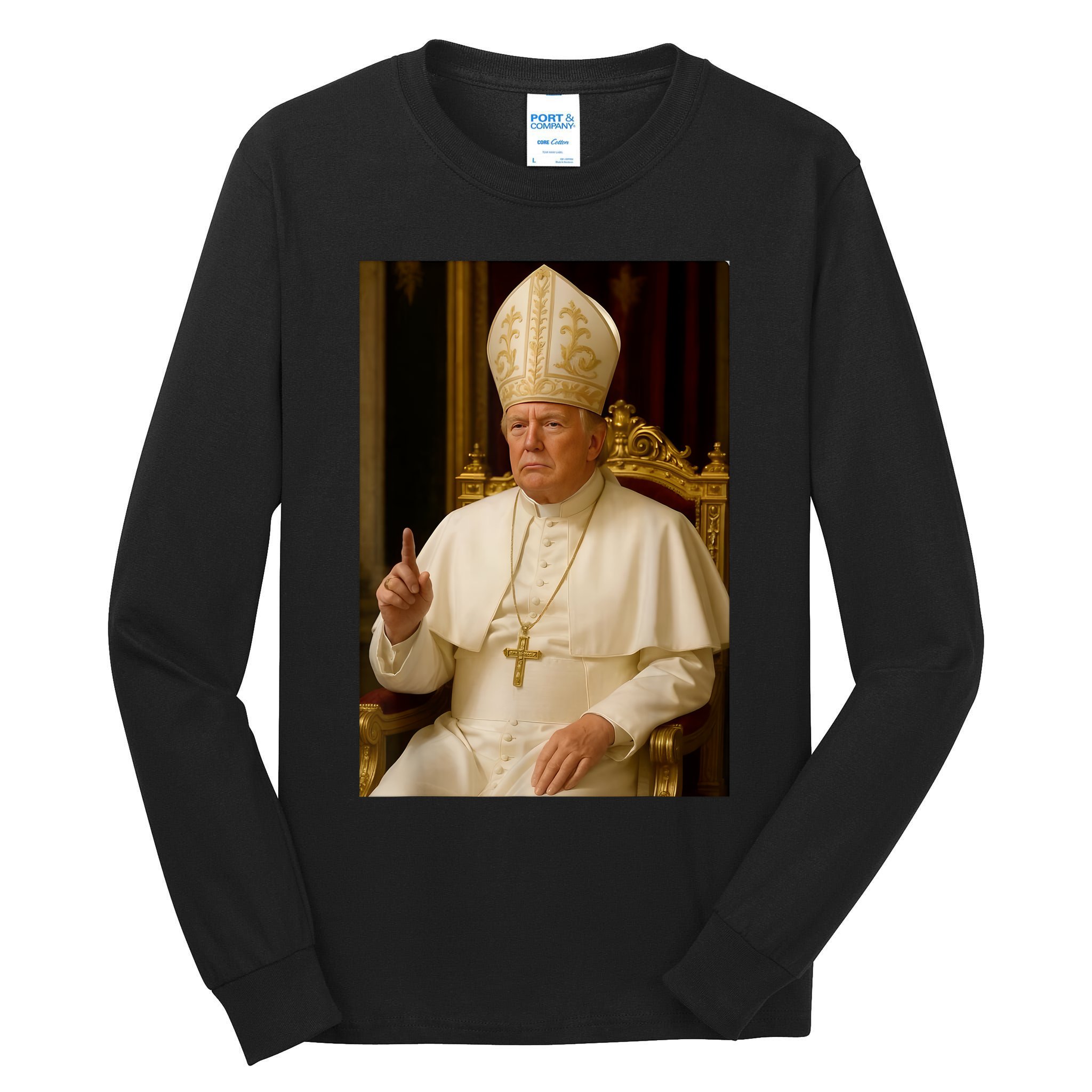 Pope Trump Funny President Trump Wants To Be The Next Pope Tall Long Sleeve T-Shirt