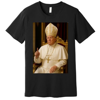 Pope Trump Funny President Trump Wants To Be The Next Pope Premium T-Shirt