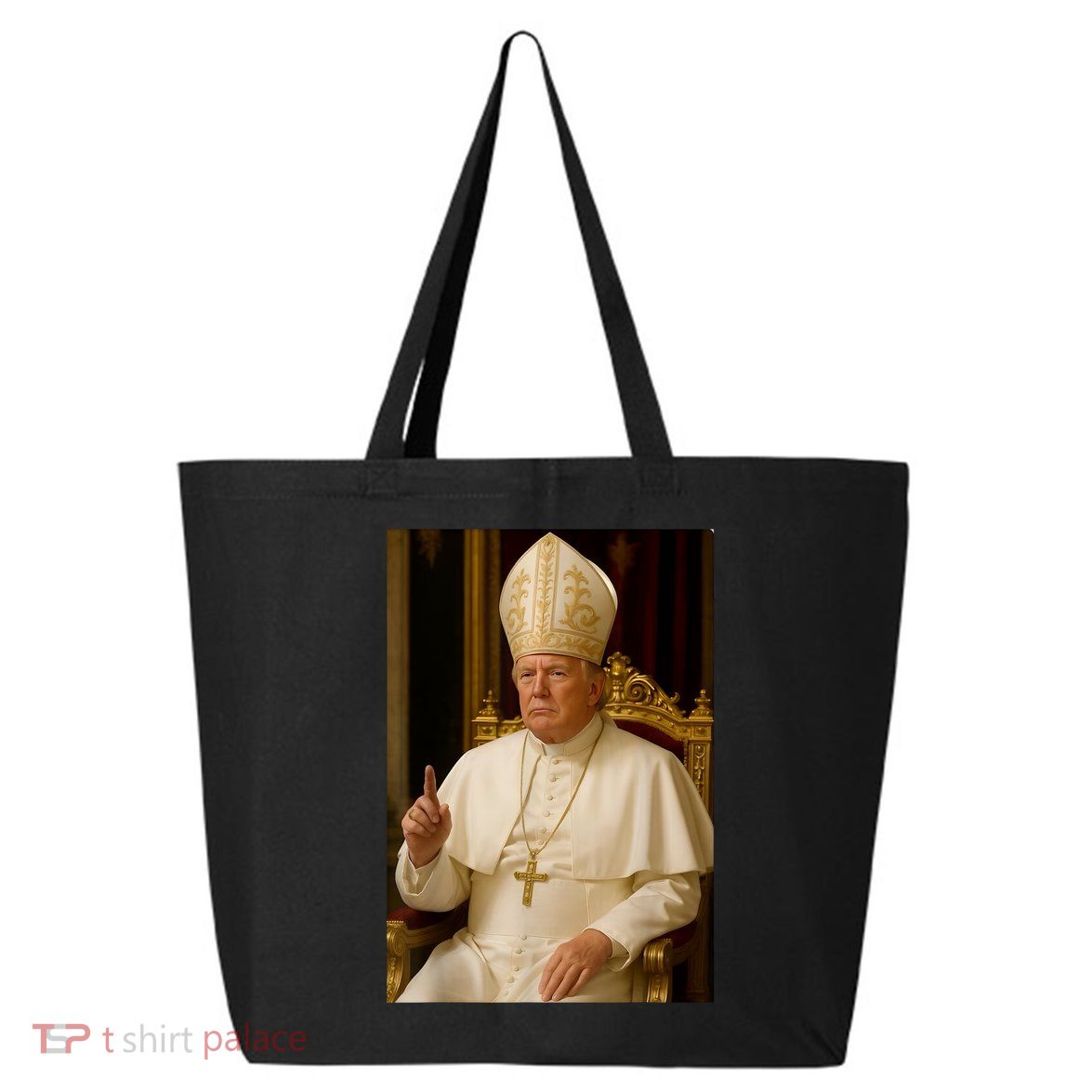 Pope Trump Funny President Trump Wants To Be The Next Pope 25L Jumbo Tote