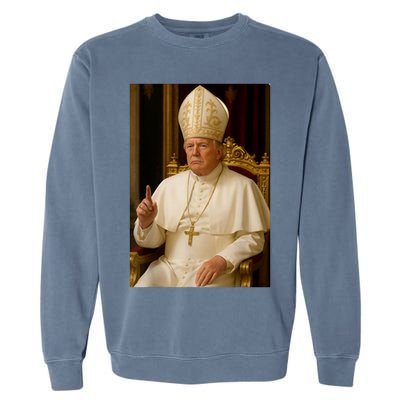 Pope Trump Funny President Trump Wants To Be The Next Pope Garment-Dyed Sweatshirt