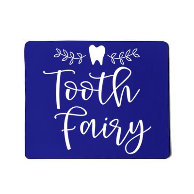 Pretty Tooth Fairy Funny Dental Hygienist Meaningful Gift Mousepad