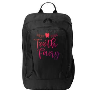 Pretty Tooth Fairy Funny Dental Hygienist Gift City Backpack