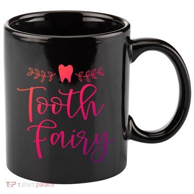 Pretty Tooth Fairy Funny Dental Hygienist Gift 11oz C Handle Ceramic Mug