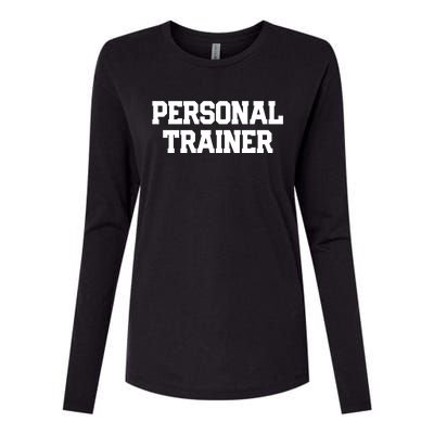 Personal Trainer Fitness Instructor Gym Training Gift Funny Gift Womens Cotton Relaxed Long Sleeve T-Shirt