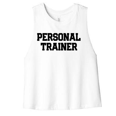 Personal Trainer Fitness Instructor Gym Training Gift Funny Gift Women's Racerback Cropped Tank