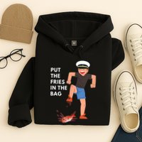 Put The Fries In The Bag Josh Block Wots Hoodie