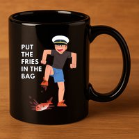 Put The Fries In The Bag Josh Block Wots 11oz C Handle Ceramic Mug