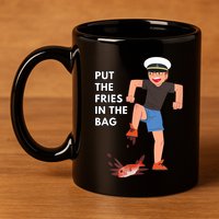 Put The Fries In The Bag Josh Block Wots 11oz C Handle Ceramic Mug