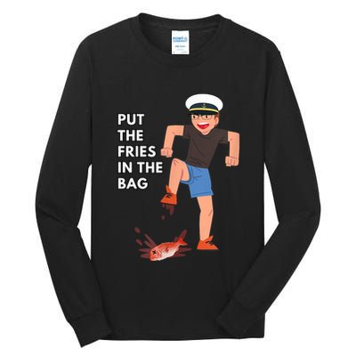 Put The Fries In The Bag Josh Block Wots Tall Long Sleeve T-Shirt