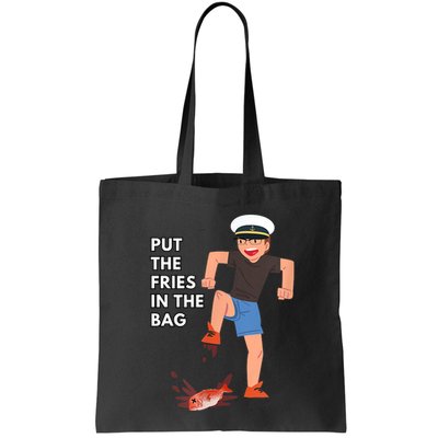 Put The Fries In The Bag Josh Block Wots Bag