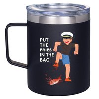 Put The Fries In The Bag Josh Block Wots 12oz Stainless Steel Coffee Mug