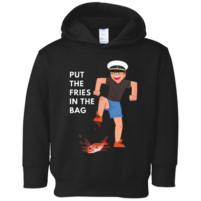 Put The Fries In The Bag Josh Block Wots Toddler Hoodie