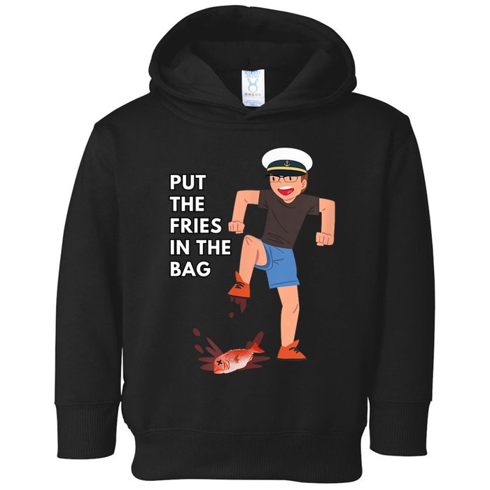 Put The Fries In The Bag Josh Block Wots Toddler Hoodie